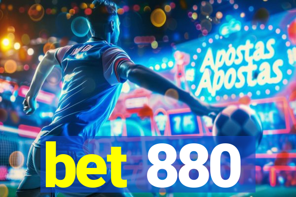 bet 880